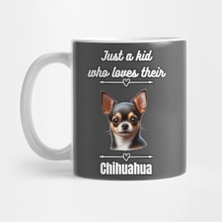 Just a Kid Who Loves Their Chihuahua, White Text Mug